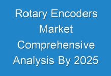 Rotary Encoders Market Comprehensive Analysis By 2025