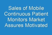 Sales of Mobile Continuous Patient Monitors Market Assures Motivated Revenue Share by 2031 | OSI Systems, Inc, Schiller, Huntleigh Healthcare Limited