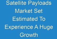 Satellite Payloads Market Set Estimated To Experience A Huge Growth During Forecast period 2017 -2025