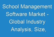 School Management Software Market – Global Industry Analysis, Size, Share, Growth, Trends and Forecast 2018 – 2026