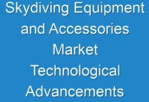 Skydiving Equipment and Accessories Market Technological Advancements Expected to Boost Revenue Growth 2024-2030- TMR