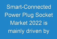 Smart-Connected Power Plug Socket Market 2024 is mainly driven by growing need for a convenient lifestyle has led to the exponential development