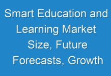 Smart Education and Learning Market Size, Future Forecasts, Growth Rate, And Industry Analysis To 2026