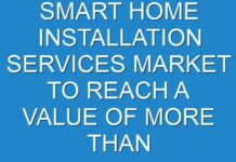 SMART HOME INSTALLATION SERVICES MARKET TO REACH A VALUE OF MORE THAN US$ 21 BN BY 2027