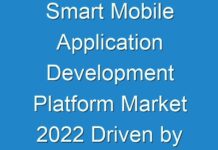 Smart Mobile Application Development Platform Market 2024 Driven by increased adoption of mobile devices