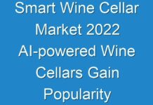 Smart Wine Cellar Market 2024 AI-powered Wine Cellars Gain Popularity Due to Online Sales amid COVID-19 Crisis