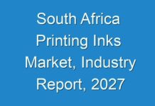 South Africa Printing Inks Market, Industry Report, 2027