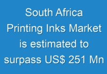 South Africa Printing Inks Market is estimated to surpass US$ 251 Mn by 2031