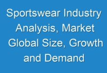 Sportswear Industry Analysis, Market Global Size, Growth and Demand 2024 to 2027