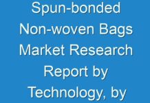Spun-bonded Non-woven Bags Market Research Report by Technology, by Component, by Deployment Mode, by Application, by Vertical – Global Forecast to 2030 – Cumulative Impact of COVID-19