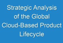 Strategic Analysis of the Global Cloud-Based Product Lifecycle Management (Plm) Market, Forecast to 2030