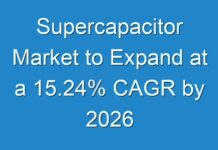 Supercapacitor Market to Expand at a 15.24% CAGR by 2026
