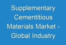 Supplementary Cementitious Materials Market – Global Industry Analysis, Size, Share, Growth, Trends, and Forecast 2018 – 2026