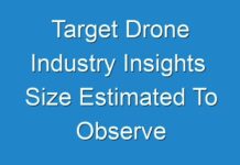 Target Drone Industry Insights Size Estimated To Observe Significant Growth By 2018 – 2026