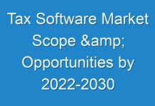 Tax Software Market Scope & Opportunities by 2024-2030