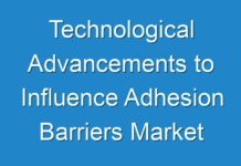 Technological Advancements to Influence Adhesion Barriers Market Growth 2027