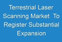 Terrestrial Laser Scanning Market To Register Substantial Expansion By 2015 – 2024