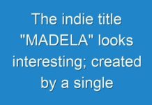 The indie title “MADELA” looks interesting; created by a single person (Habib Alejalil)