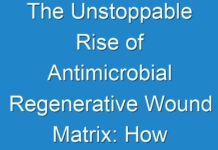 The Unstoppable Rise of Antimicrobial Regenerative Wound Matrix: How a Fringe Movement Went Mainstream