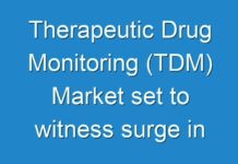 Therapeutic Drug Monitoring (TDM) Market set to witness surge in demand over the forecast period 2017-2025