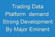 Trading Data Platform demand Strong Development By Major Eminent Players, Emerging Technology Trends 2030