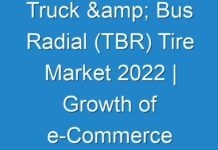 Truck & Bus Radial (TBR) Tire Market 2024 | Growth of e-Commerce Sector and High Demand for Transportation & Logistics to Aid Market Growth