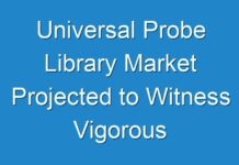 Universal Probe Library Market Projected to Witness Vigorous Expansion by 2018 to 2027