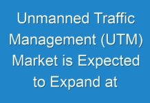 Unmanned Traffic Management (UTM) Market is Expected to Expand at CAGR Value of 18% During Forecast Period 2024 to 2031