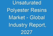 Unsaturated Polyester Resins Market – Global Industry Report, 2027