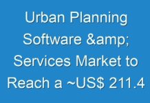 Urban Planning Software & Services Market to Reach a ~US$ 211.4 Bn by 2027; New TMR Report Explores Impact of COVID-19 Outbreak on Market