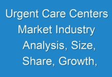 Urgent Care Centers Market Industry Analysis, Size, Share, Growth, Trends And Forecast 2027