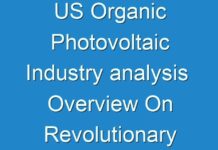 US Organic Photovoltaic Industry analysis Overview On Revolutionary Trends 2017 – 2025