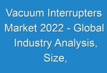 Vacuum Interrupters Market 2024 – Global Industry Analysis, Size, Share, Growth Trends 2025