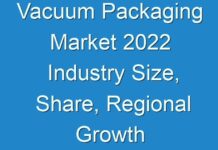 Vacuum Packaging Market 2024 Industry Size, Share, Regional Growth Analysis, Share, Trends and Forecast 2027