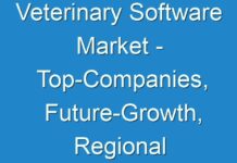 Veterinary Software Market – Top-Companies, Future-Growth, Regional Analysis business-Opportunities