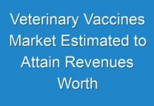 Veterinary Vaccines Market Estimated to Attain Revenues Worth US$12,000 by 2026