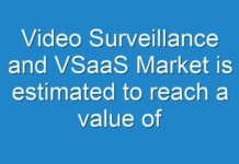 Video Surveillance and VSaaS Market is estimated to reach a value of ~US$ 104 Bn and hold a market share of ~80% by 2027
