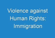 Violence against Human Rights: Immigration