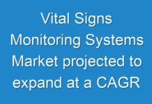 Vital Signs Monitoring Systems Market projected to expand at a CAGR of ~5% from 2019 to 2027