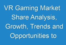 VR Gaming Market Share Analysis, Growth, Trends and Opportunities to 2025: TMR