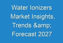 Water Ionizers Market Insights, Trends & Forecast 2027