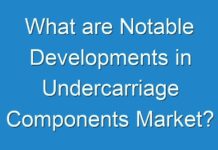 What are Notable Developments in Undercarriage Components Market?