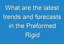 What are the latest trends and forecasts in the Preformed Rigid Solutions market?