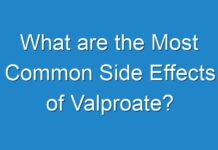 What are the Most Common Side Effects of Valproate?