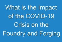 What is the Impact of the COVID-19 Crisis on the Foundry and Forging Robots Market?