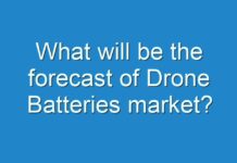 What will be the forecast of Drone Batteries market?