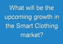 What will be the upcoming growth in the Smart Clothing market?