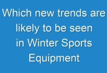 Which new trends are likely to be seen in Winter Sports Equipment Market ?