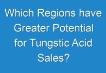 Which Regions have Greater Potential for Tungstic Acid Sales?