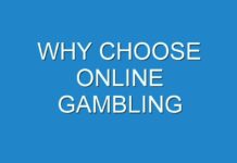 WHY CHOOSE ONLINE GAMBLING